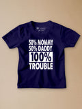 100% Trouble Kids T-Shirt - Be Awara
