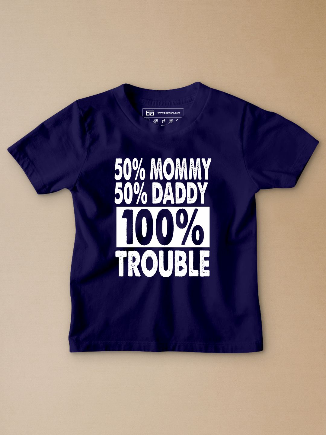 100% Trouble Kids T-Shirt - Be Awara