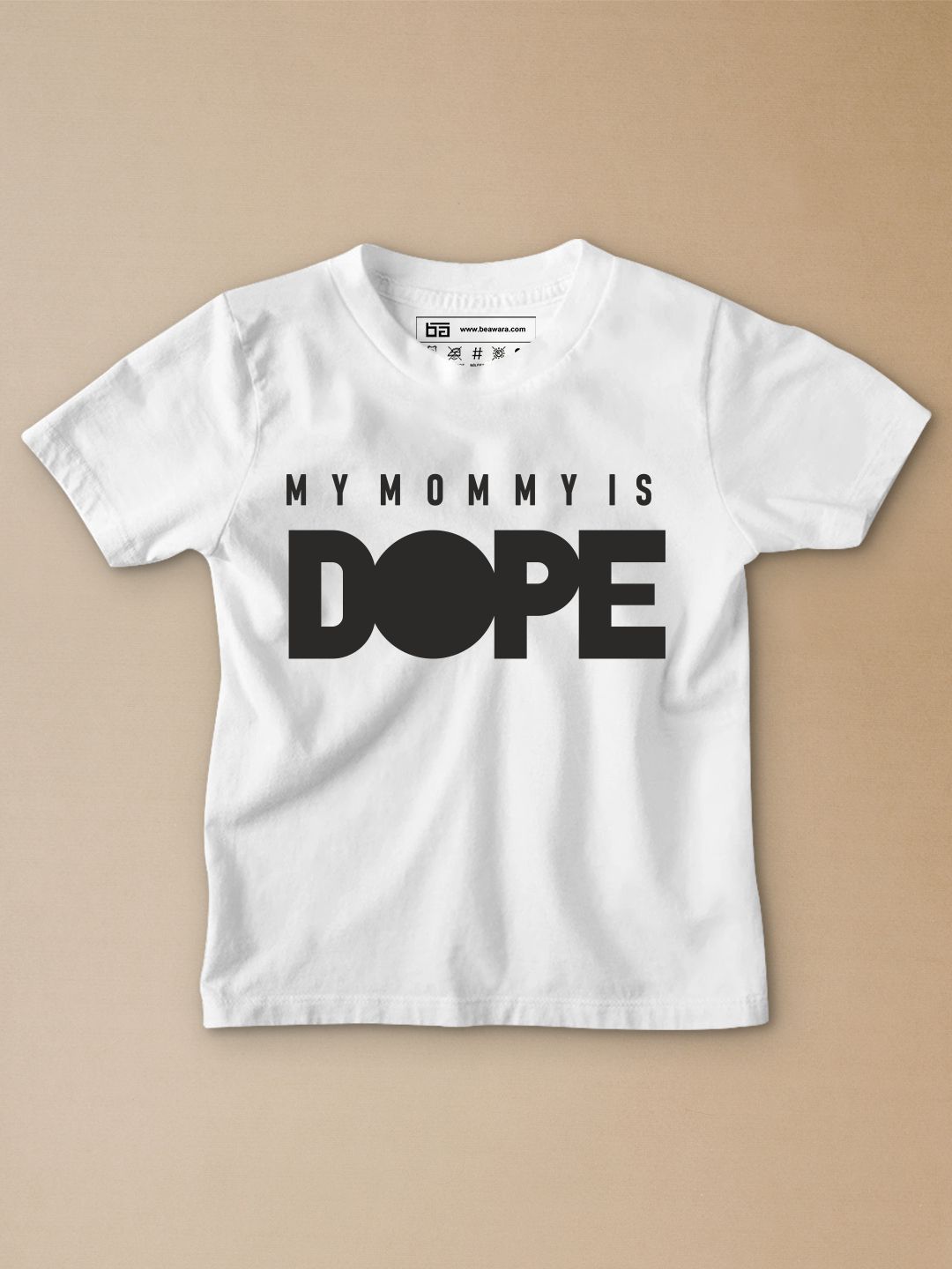 My Mommy is Dope Kids T-Shirt - Be Awara
