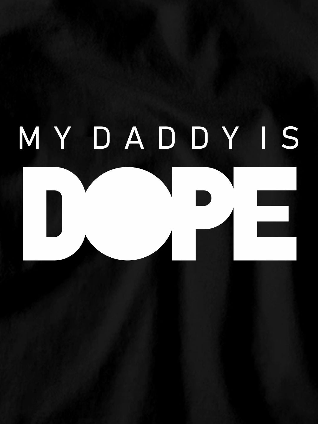 My Daddy is Dope Kids T-Shirt - Be Awara