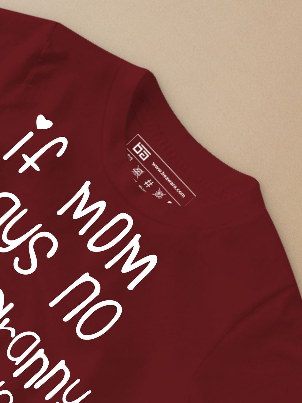 If Mom Say No Kids T-Shirt - Be Awara