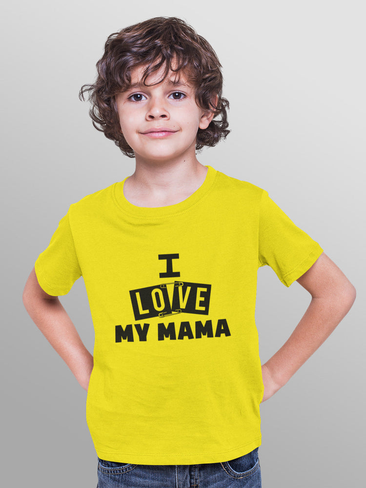 I Love My Mama Kids T-Shirt