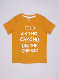 Ain't No Chachu Like The One I Got Kids T-Shirt